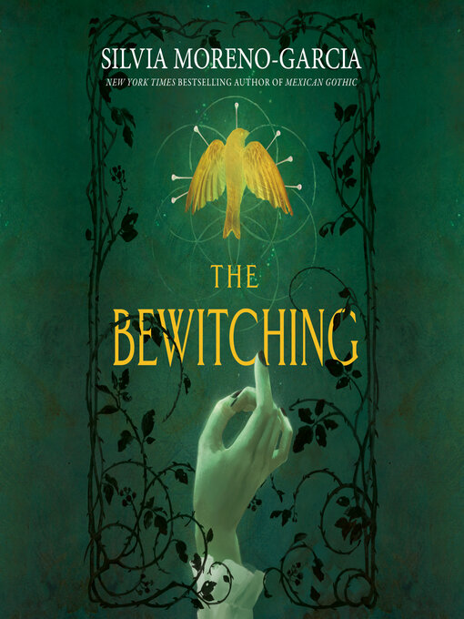 Title details for The Bewitching by Silvia Moreno-Garcia - Available